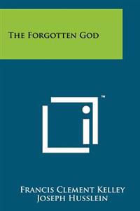 The Forgotten God