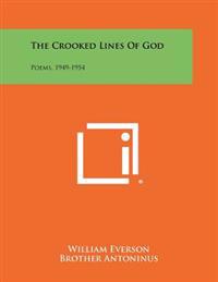 The Crooked Lines of God: Poems, 1949-1954