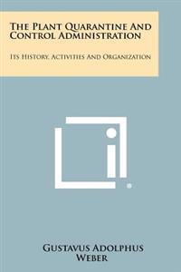 Kirjan kansi "The Plant Quarantine and Control Administration: Its History, Activities and Organization"