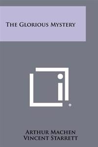 The Glorious Mystery