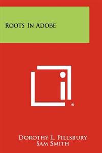 Kirjan kansi "Roots in Adobe"