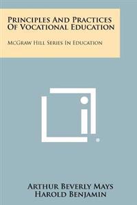 Principles and Practices of Vocational Education: McGraw Hill Series in Education