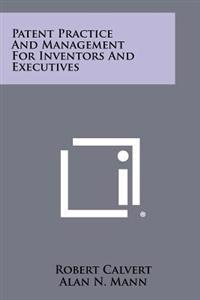 Kirjan kansi "Patent Practice and Management for Inventors and Executives"