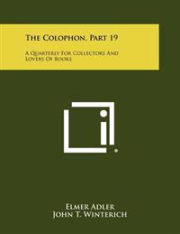 The Colophon, Part 19: A Quarterly for Collectors and Lovers of Books