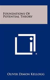 Foundations of Potential Theory