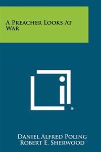 A Preacher Looks at War