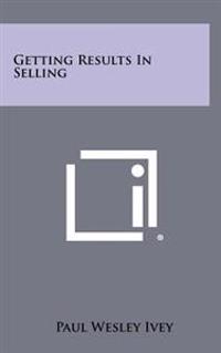 Getting Results in Selling