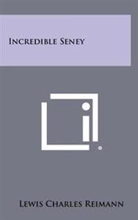 Incredible Seney