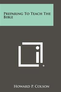 Preparing to Teach the Bible