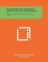 Nomograph of the Hand and Its Related Dimensions: Wadc Technical Report 57-198, April, 1957
