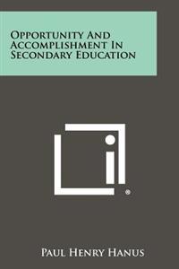 Kirjan kansi "Opportunity and Accomplishment in Secondary Education"