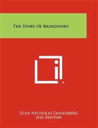 The Story of Bridgeport