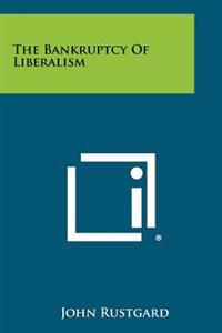 Kirjan kansi "The Bankruptcy of Liberalism"
