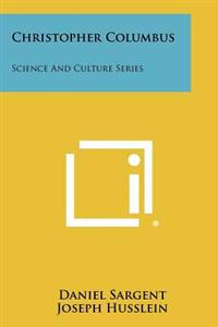 Christopher Columbus: Science and Culture Series