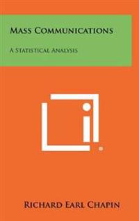 Mass Communications: A Statistical Analysis