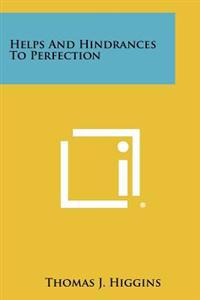 Helps and Hindrances to Perfection