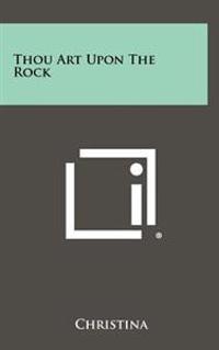 Thou Art Upon the Rock