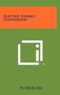Electric Energy Conversion