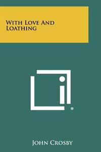 Kirjan kansi "With Love and Loathing"