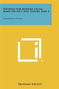 Kirjan kansi "Patterns for Modern Living Based on Fact and Theory, Part 2: Psychological Patterns"