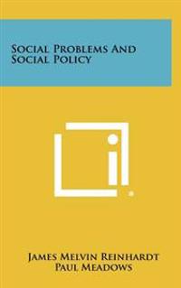 Social Problems and Social Policy