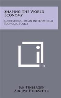 Kirjan kansi "Shaping the World Economy: Suggestions for an International Economic Policy"