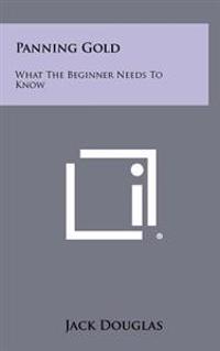 Panning Gold: What the Beginner Needs to Know