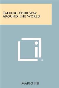 Talking Your Way Around the World