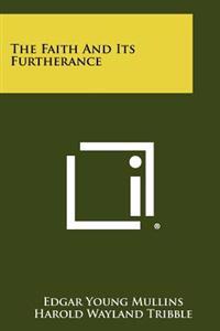 The Faith and Its Furtherance