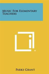 Music for Elementary Teachers