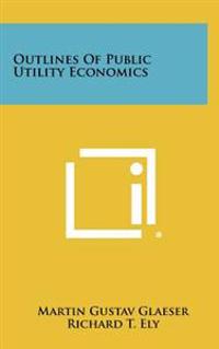 Kirjan kansi "Outlines of Public Utility Economics"