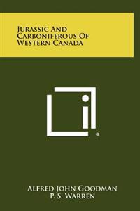 Bokomslag för "Jurassic and Carboniferous of Western Canada"