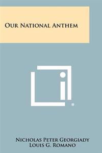 Our National Anthem