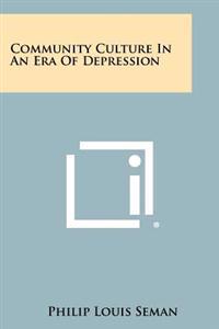 Kirjan kansi "Community Culture in an Era of Depression"