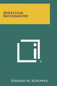 Molecular Biochemistry