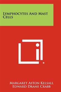 Lymphocytes and Mast Cells