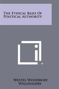 The Ethical Basis of Political Authority