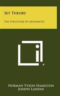 Bokomslag for "Set Theory: The Structure of Arithmetic"