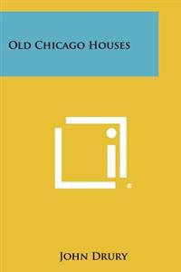 Old Chicago Houses