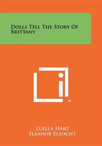 Dolls Tell the Story of Brittany