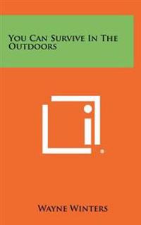 Bokomslag för "You Can Survive in the Outdoors"