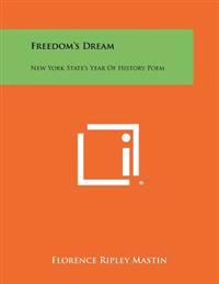 Freedom's Dream: New York State's Year of History Poem