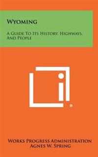 Kirjan kansi "Wyoming: A Guide to Its History, Highways, and People"
