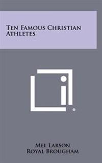 Ten Famous Christian Athletes