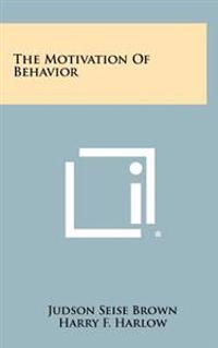 Kirjan kansi "The Motivation of Behavior"
