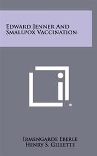 Kirjan kansi "Edward Jenner and Smallpox Vaccination"