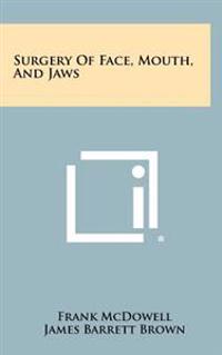 Surgery of Face, Mouth, and Jaws