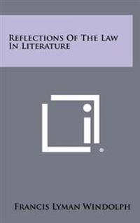Bokomslag för "Reflections of the Law in Literature"