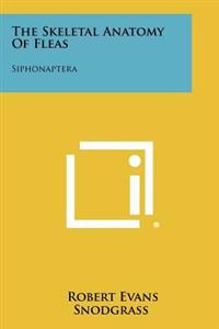 Kirjan kansi "The Skeletal Anatomy of Fleas: Siphonaptera"