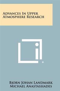 Bokomslag for "Advances in Upper Atmosphere Research"
